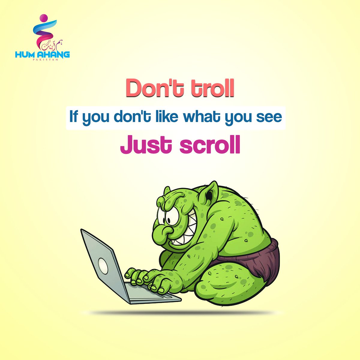 HumAhangPk's tweet image. If you don't like what you read or see, scroll. 
Don't troll! 
#NonViolentCommunication #HumAhang