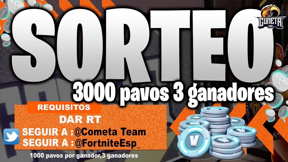 FortniteEsp_'s tweet photo. 🎁¡SORTEO #Octubre #Fortnite ! 🎁

$¡3000 Pavos!$
¡3 GANADORES!👤👤👤

REQUISITOS
✅dar RT
✅ Seguir a 
@CometaTeam
✅Seguir a 
@FortniteEsp_
 
Ganadores el 20/10/21 desde la cuenta de Cometa https://t.co/iDvD4IsOhV
