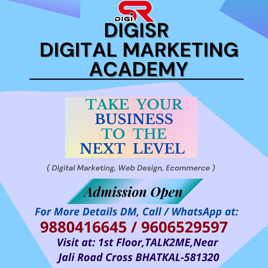 digi_sr_dmc's tweet photo. Take Your BUSINESS To The Next level.
Learn ( Digital Marketing, Web Design, E-commerce ) Courses From The Best DIGISR DIGITAL MARKETING ACADEMY in BHATKAL-581320. For More Details DM, Call / WhatsApp at: +919880416645 / +919606529597. #bhatkal #sahilonline #Karnataka https://t.co/QMkaBPE4nQ