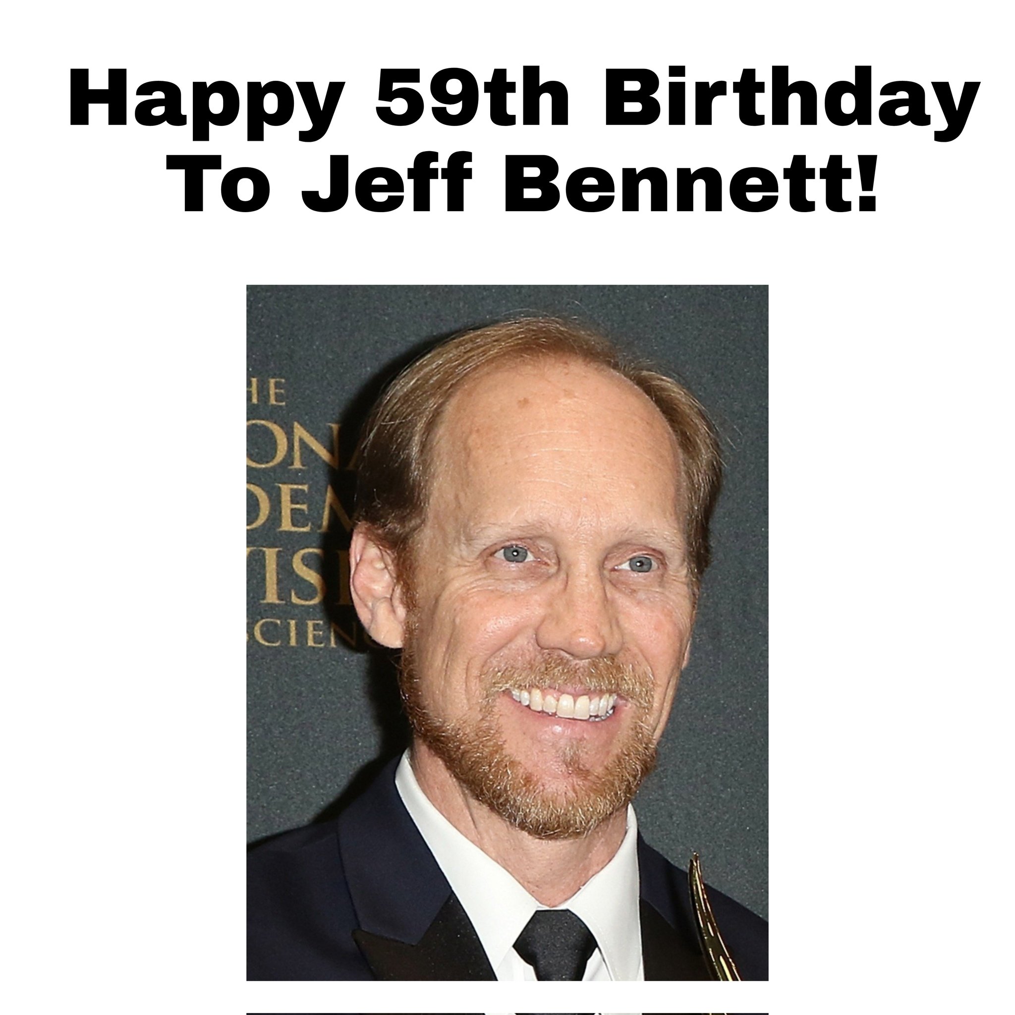 Happy 59th Birthday To Jeff Bennett! 