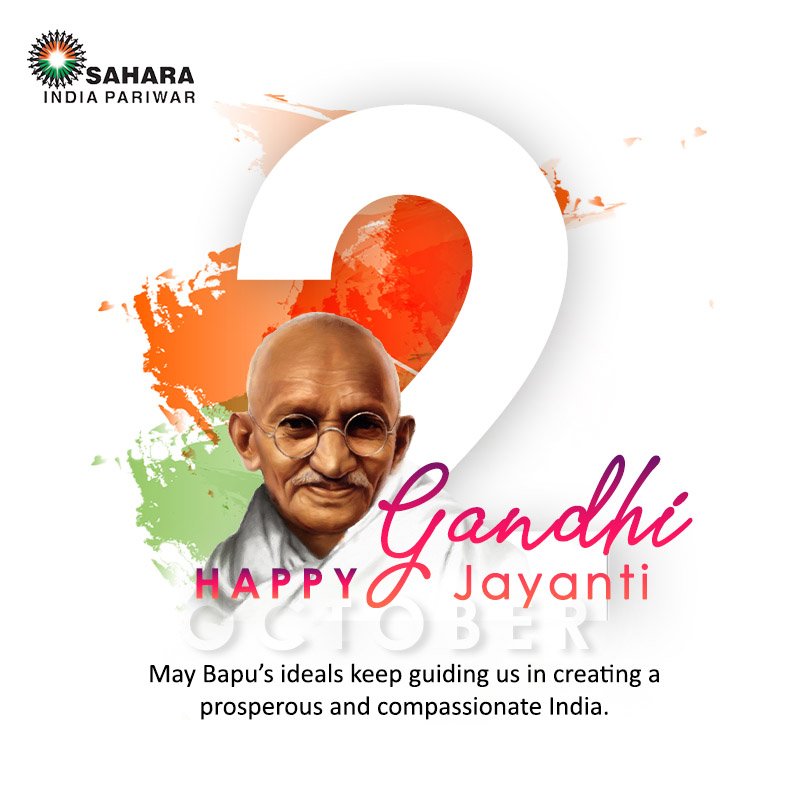 WeSupportSahara's tweet photo. We must always strive to follow the path of #Bapu and support equal opportunities for all. On the occasion of #GandhiJayanti , let’s take a moment to remember #MahatmaGandhi , and pledge to work towards the progress and development of our nation. https://t.co/ciy3njBTR8