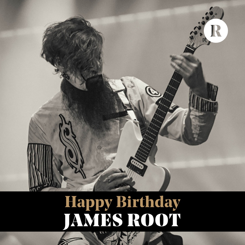  Happy birthday, James Root!  From to what\s your favorite song he plays on? 