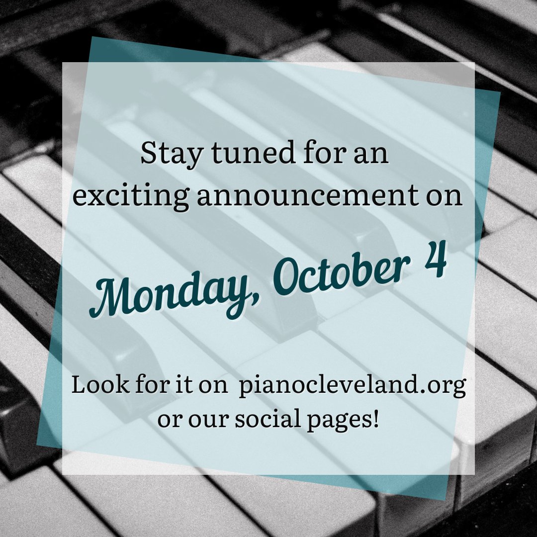 Exciting news coming this Monday, October 4! Be sure to check out pianocleveland.org or our social media pages to find out what it is!
.
.
.
.
.
#news #programming #comingsoon