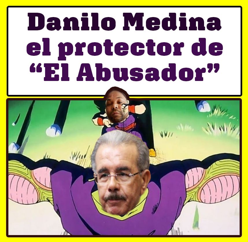 Florbrea3's tweet photo. Danilo Medina el protector de “el abusador “#DaniloElAbusador https://t.co/qS1p54WUVi