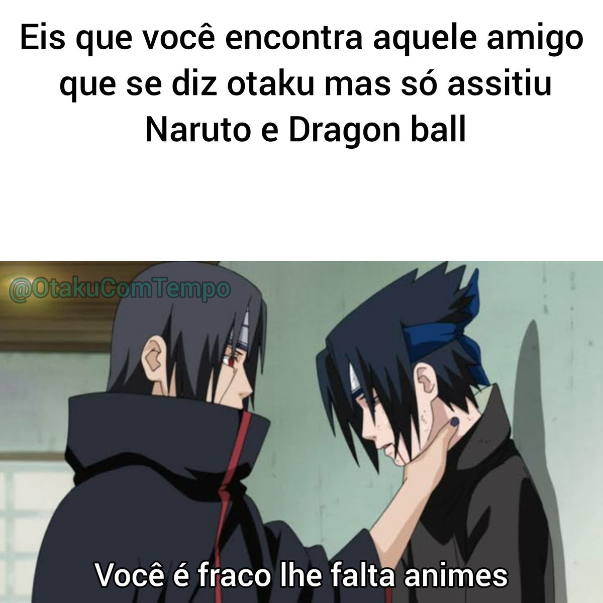 OCT - Memes de Animes on X: Vocês também tem algum amigo otaku assim ?  Kkkkk  / X