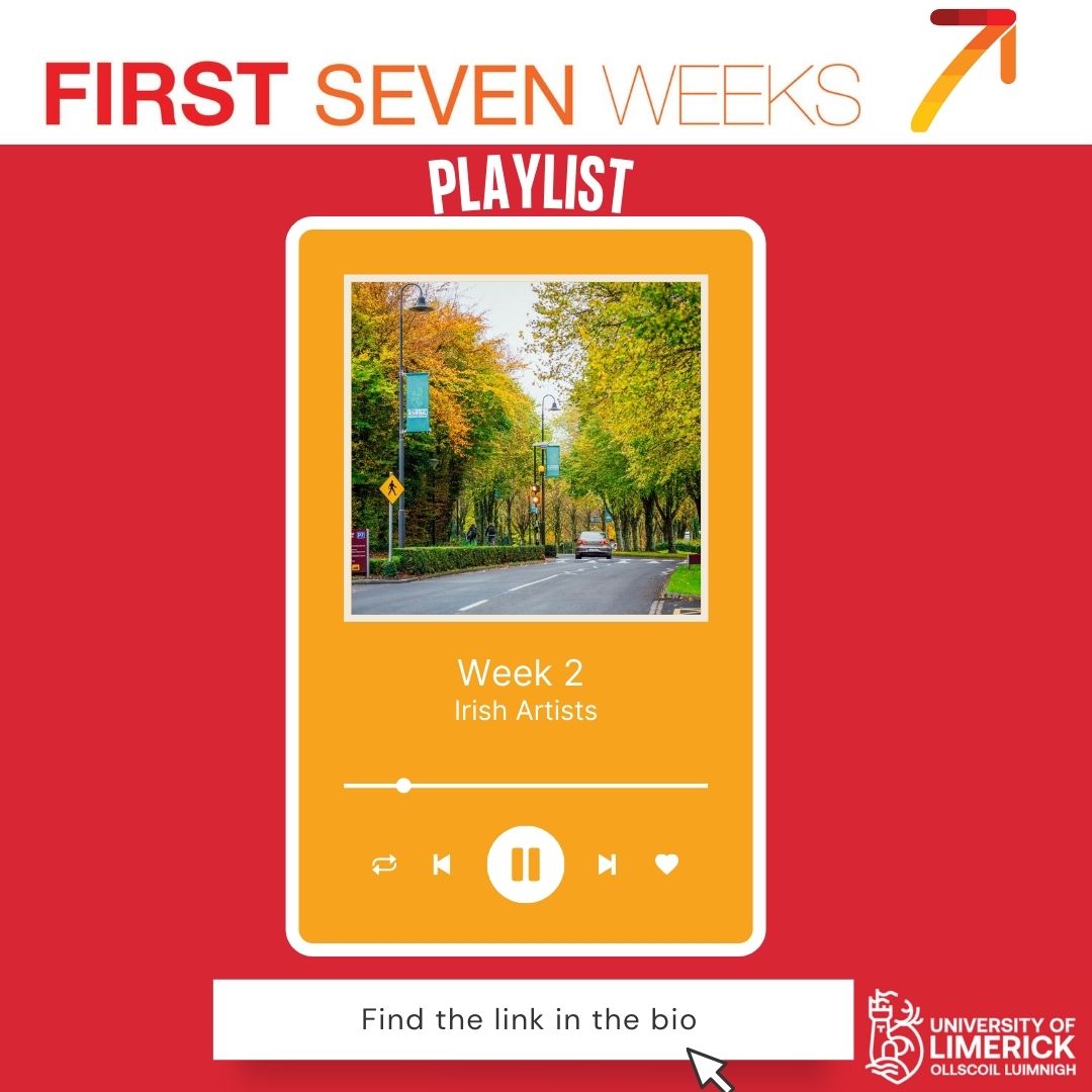 ULF7W's tweet photo. We are in week number two of your UL journey! To celebrate, this week @ProfDevereux has prepared a new playlist with Irish artists. Find the playlist in our Bio! Enjoy it!
#first7weeks #firstyear #academiclife #sociallife @ULplaylist https://t.co/l8FsOaHy7O