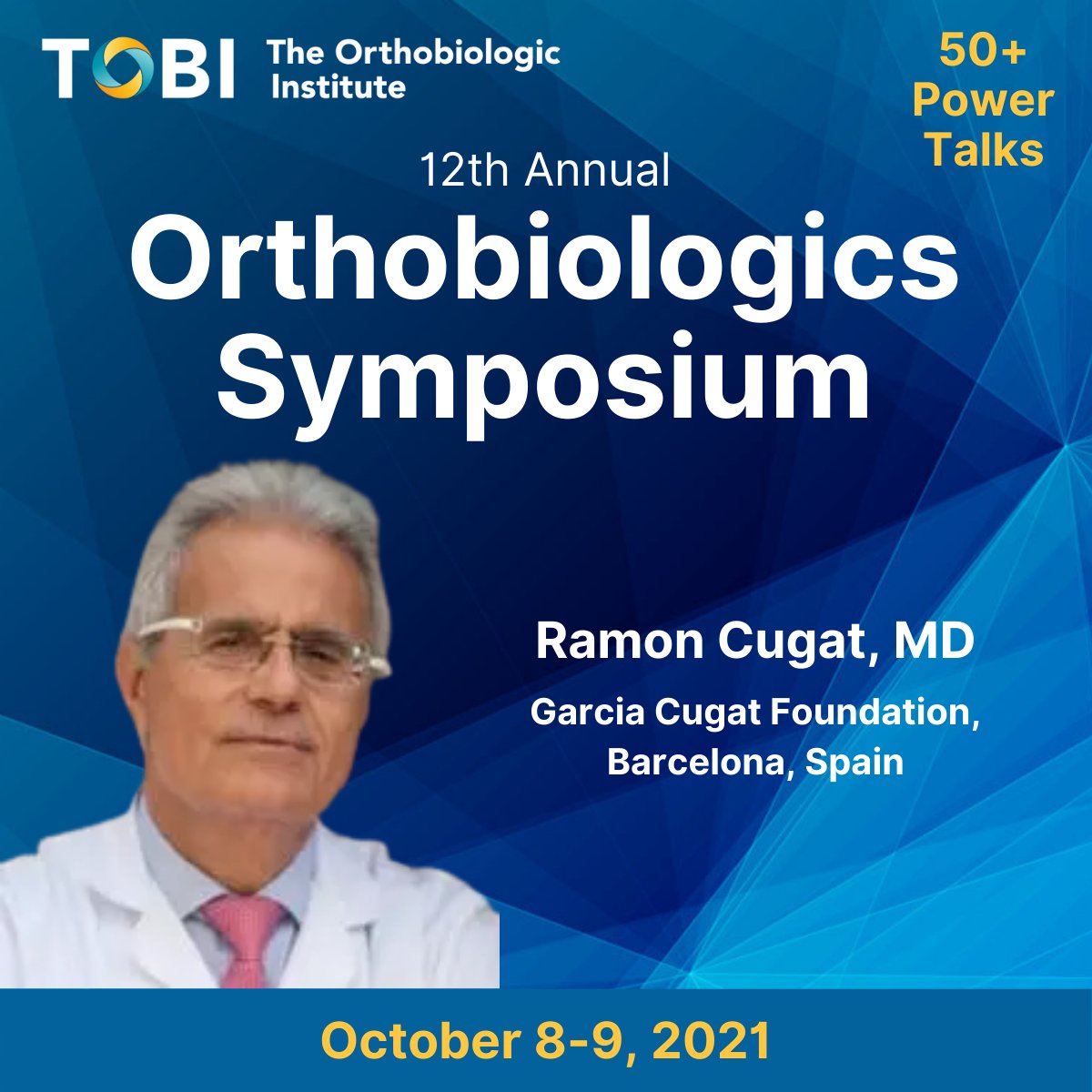 Orthobiologics of the Knee in the Professional Soccer Athlete: Current Practice and Trends
Ramon Cugat, MD, PhD Garcia Cugat Foundation, Barcelona, Spain
Join us for 50+ quick power talks 
bit.ly/3wdyX8v
Use code TOBI50 for $50 off
#orthobiologics #orthopedics