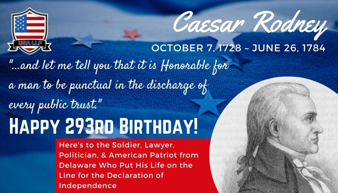 USA_LLP's tweet photo. #HappyBirthday🎂 #CaesarRodney #RIP @Penn #American #Patriot #DeclarationOfIndependence📜 https://t.co/S2k7Pzfx6U