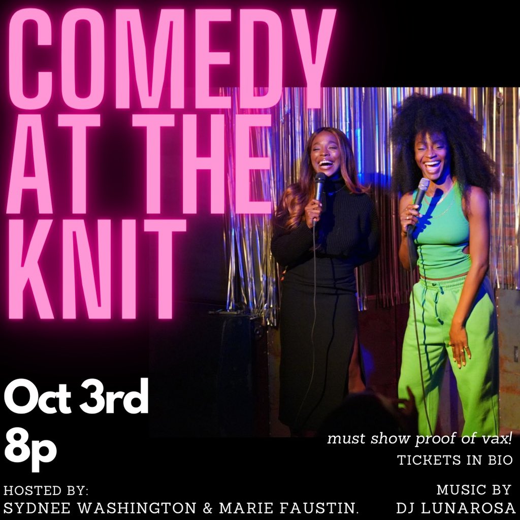 ComedyAtTheKnit's tweet photo. Every single Sunday, comedy @KnitFactoryBK 8pm. Your sometimes late hosts @Justsydnyc &amp; @MsReeezy with dope comedians. Music by @DJLunaRosa tix here https://t.co/jRar051Vdg https://t.co/YT1sOX8yTo