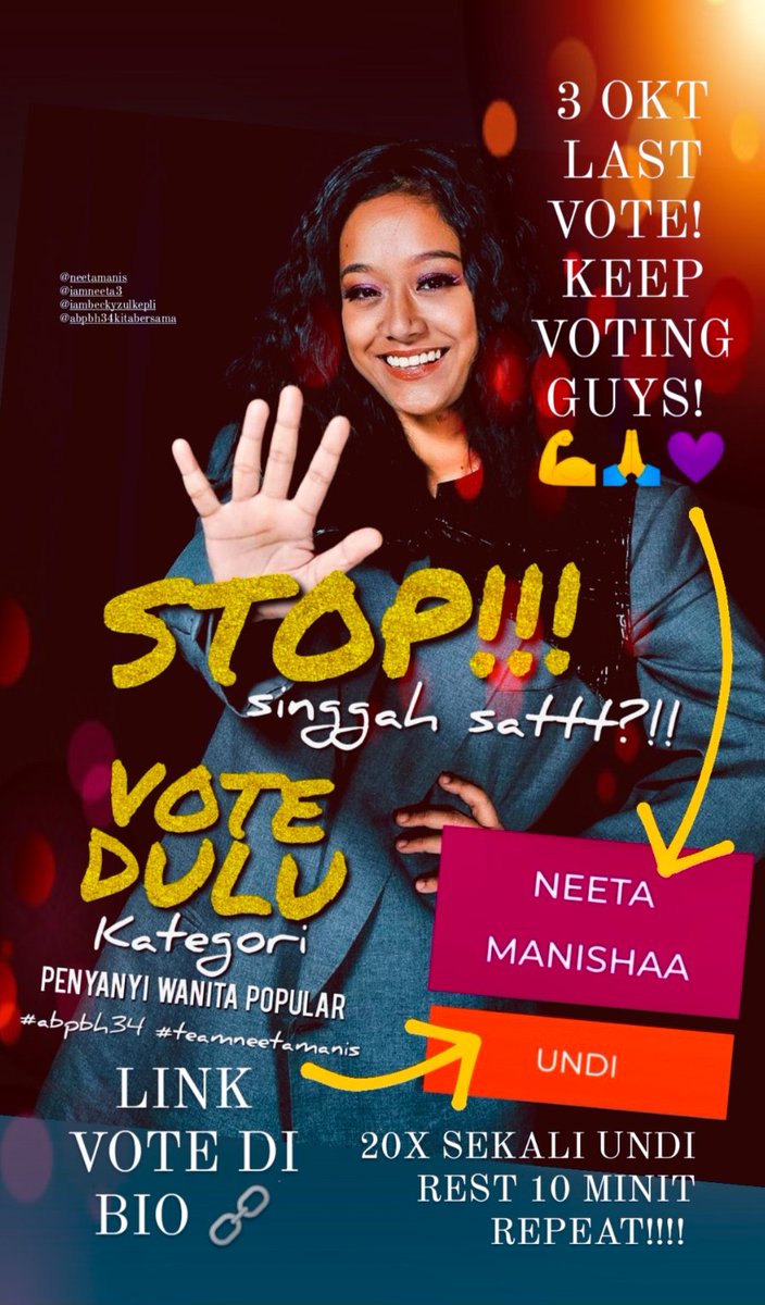 TeamNeetaManis's tweet photo. KEEP VOTING!
VOTE FOR @neetamanis_
Kategori
☑️ PENYANYI WANITA POPULAR #abpbh34

KLIK LINK 🔗 DI BIO IG 👇
@TeamNeetaManis
https://t.co/BekuEq4LVt

3 OKT LAST VOTE
KEMON GUYSSS!! 💪🙏💜
THANKYOUU VERY NICE YG DAH UNDI 💜💜💜

#neetamanishaa #teammanis #iamneetaunited @iamneeta3 https://t.co/P9CE8z62yL