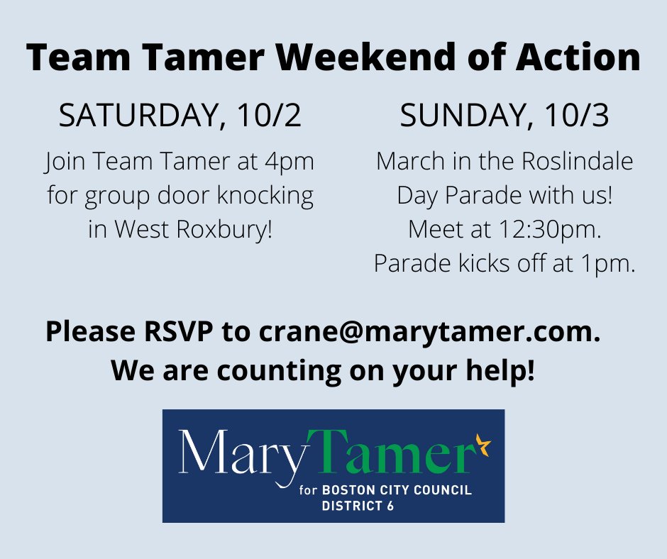 MaryTamerBoston's tweet photo. Great opportunities to join #TeamTamer this weekend! Today we knock doors at 4pm in West Roxbury, and tomorrow is the annual Roslindale Day Parade, meet up at 12:00-12:30pm. Reach out to crane@marytamer.com for details #bospoli #Rozzie #RosLove https://t.co/gpu8MY0A4k