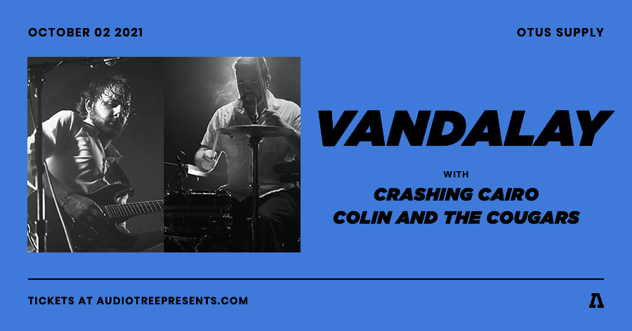 TONIGHT!

<a href="/Vandalaymusic/">Vandalay</a> 
wsg <a href="/CrashingCairo/">Crashing Cairo</a> &amp; Colin and the Cougars at <a href="/OtusSupply/">Otus Supply</a> 

Doors at 7, tickets available at the door. Proof of vax required!
