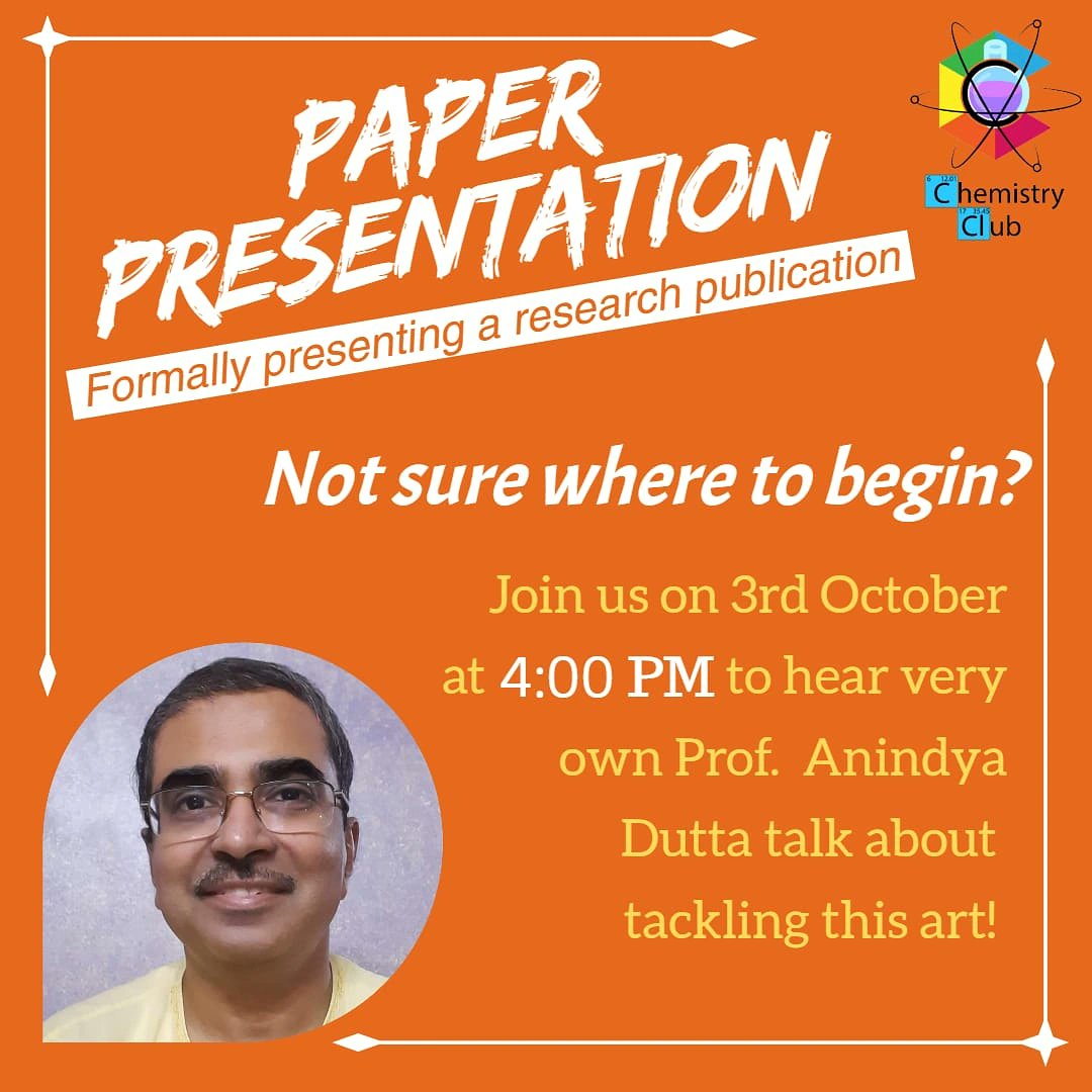 ChemClubIITB's tweet photo. We are glad to announce a special session on how to formally present a research publication. The session will be taken by Prof. Anindya Datta from the Chemistry Department. Professor Datta is well-known for his articulate communication skills.@anidchemiitb @tech_iitb https://t.co/Vx9o1rrT7G