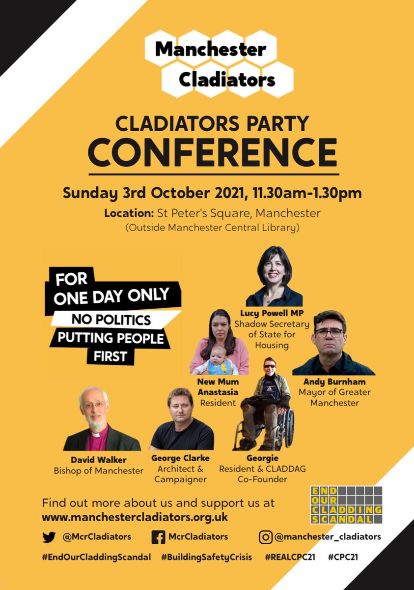 📣 LESS THAN 24 HOURS TO GO

We're pleased to confirm the final line-up for the Cladiators Party Conference.

📅 Sun 3rd Oct
⏰ 11:30-13:30
📍 St Peter’s Sqr, Mcr, M2 5PD

Join us tomorrow. Let's put people before politics 💛

#EndOurCladdingScandal
#LevellingUp
#CPC21 #RealCPC21