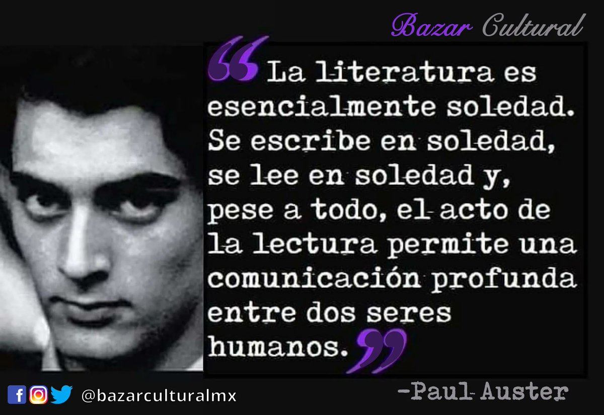 bazarculturalmx's tweet photo. Paul Auster

#PaulAuster #CitasCélebres
#Literatura #Absurdismo #Existencialismo #Letras #Escritores #Libros #Lectura #Lectores #EstadosUnidos🇺🇸 https://t.co/78pbl88PQm