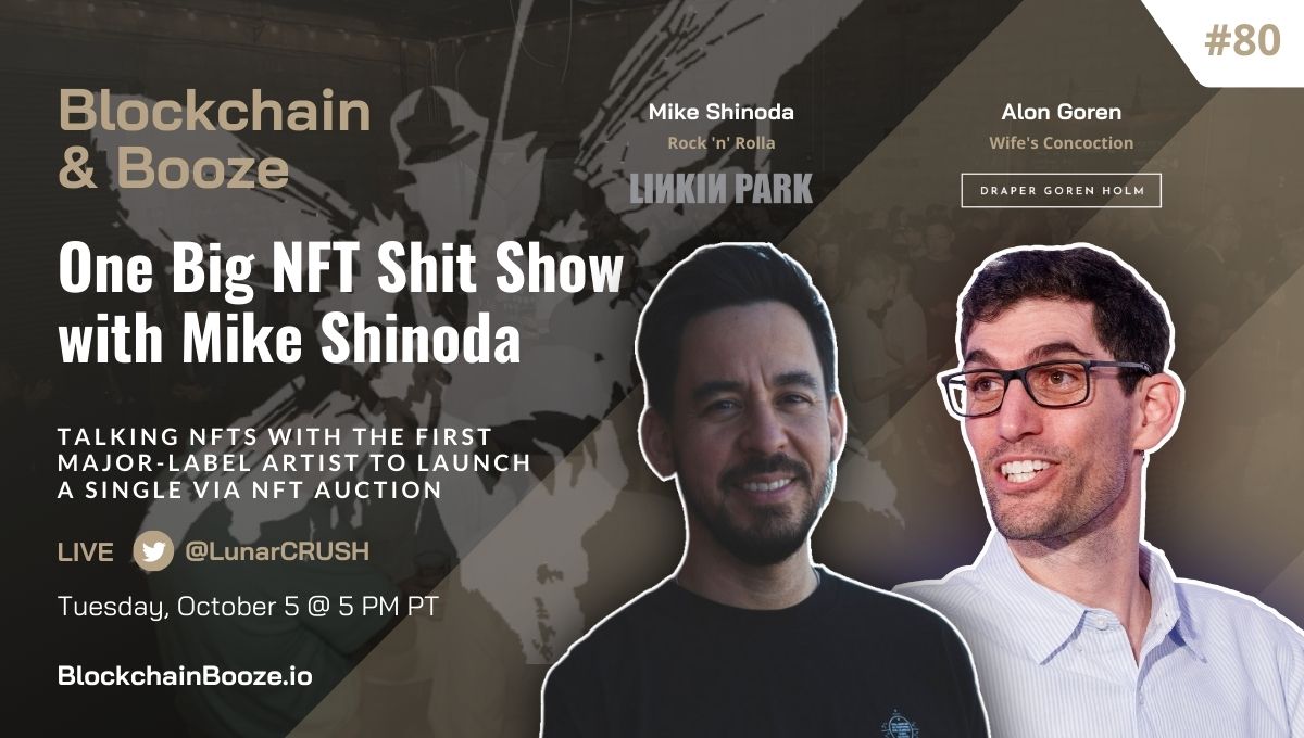 Blockchain Booze Community (@bcbooze) on Twitter photo Join us this Tuesday 10/5 from 5-7 PM PT on LA Blockchain Summit’s #BlockchainBooze🍺 as host <a href="/AlonGoren/">Alon Gorenᴳᴹ ✌️</a> talks NFTs with <a href="/mikeshinoda/">Mike Shinoda</a> of <a href="/LinkinPark/">LINKIN PARK</a> and <a href="/FortMinor/">Fort Minor</a>, the first major label artist to launch a single via NFT auction!
🎟️ Register free: blockchainbooze.io Join us this Tuesday 10/5 from 5-7 PM PT on LA Blockchain Summit’s #BlockchainBooze🍺 as host <a href="/AlonGoren/">Alon Gorenᴳᴹ ✌️</a> talks NFTs with <a href="/mikeshinoda/">Mike Shinoda</a> of <a href="/LinkinPark/">LINKIN PARK</a> and <a href="/FortMinor/">Fort Minor</a>, the first major label artist to launch a single via NFT auction!
🎟️ Register free: blockchainbooze.io