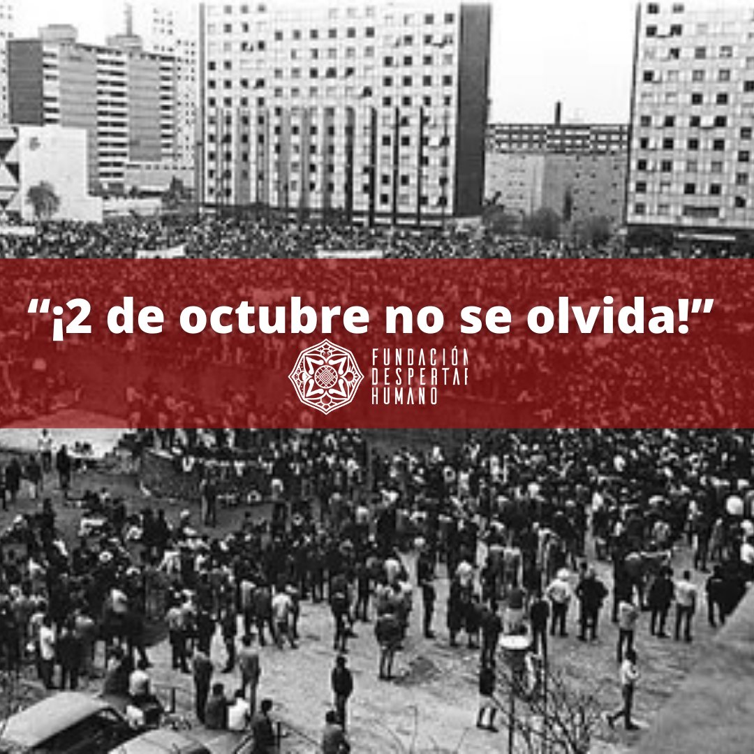 DespertadHumano's tweet photo. “¡2 de octubre no se olvida!” es un grito en contra de la impunidad, el olvido y la amnesia colectiva.
Año tras año, se ha convertido en un gran símbolo del impacto ejemplar que tuvo en México el movimiento estudiantil de 1968.
#2DeOctubreNoSeOlvida https://t.co/hrmRTkcaHe