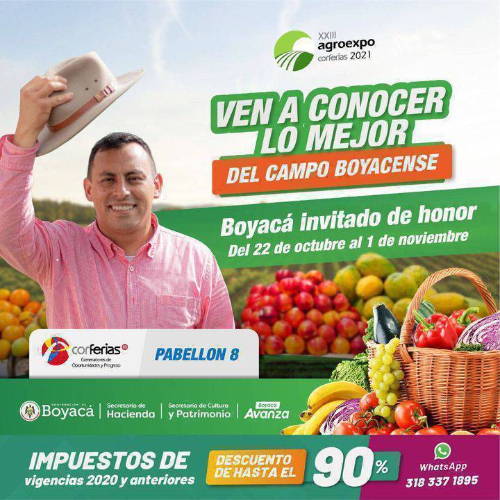 Por primera vez un departamento es invitado de honor a Agroexpo; Boyacá tendrá todo un pabellón en la feria agropecuaria más importante del país del 22 de octubre  al 1 de noviembre de 2021.