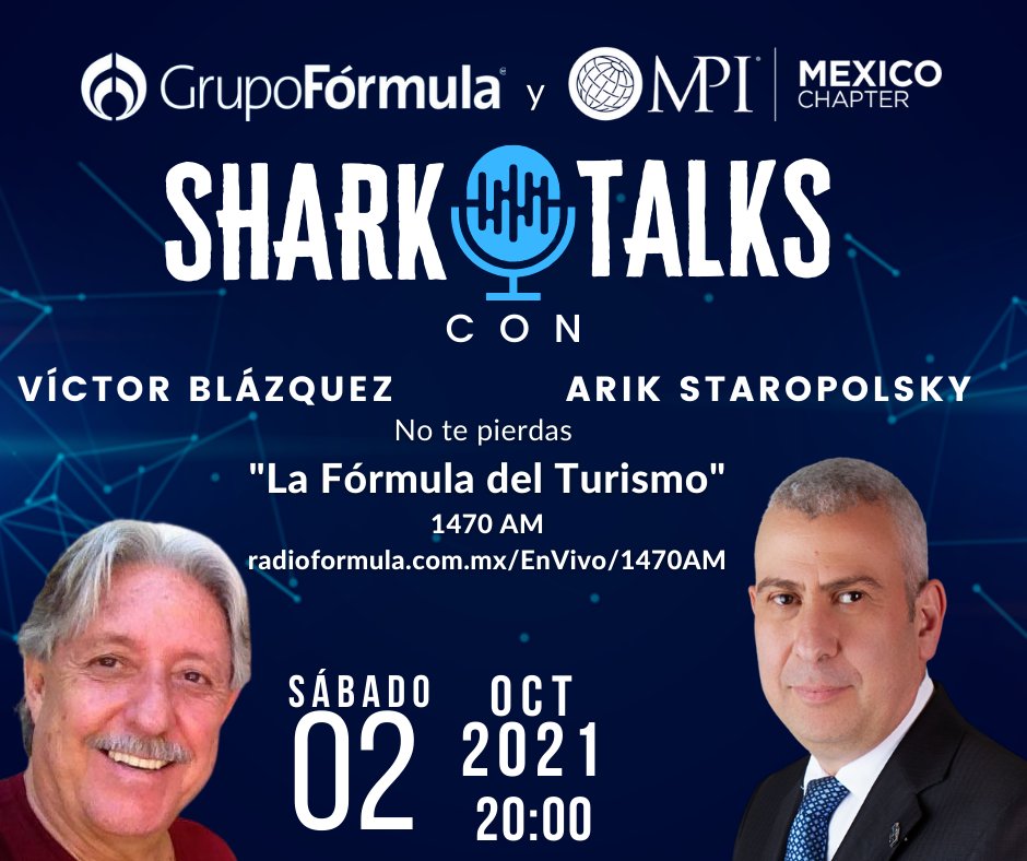 📌 No te olvides que tenemos una cita en nuestra sección #MPIMéxico #SharkTalks 👉  #AlianzaMPIMedia en #LaFórmulaDelTurismo con #VíctorBlázquez y <a href="/ArikStaro/">Arik Staropolsky</a>
Activa el recordatorio 👇
📌 Día: Sábado 02 Octubre
⏰ Horario: 20:00 hrs.
▶️radioformula.com.mx/1470-am-progra…