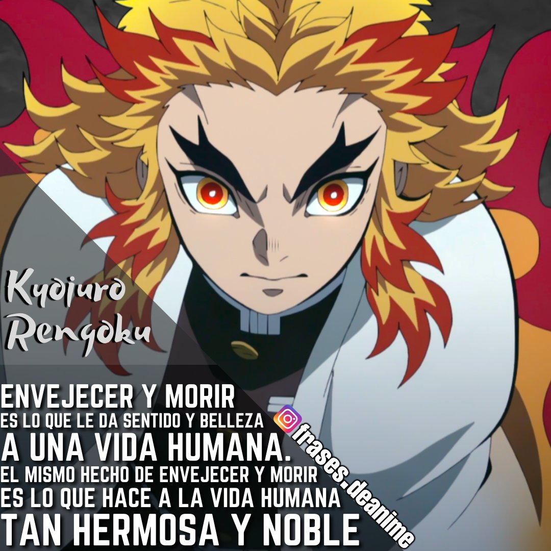 Frases do Rengoku(Kimetsu No Yaiba)Antes de Morrer 