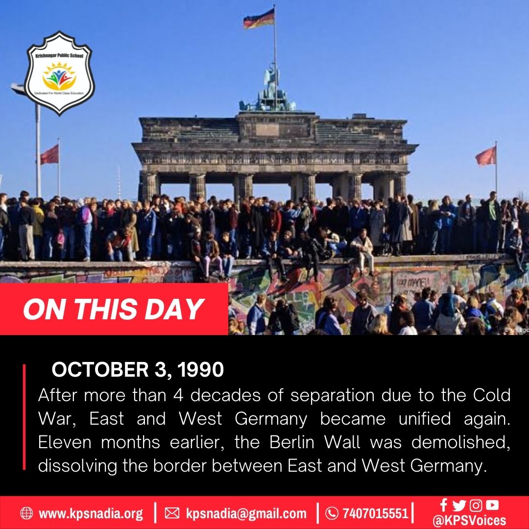 'On This Day' - Trivia 137

Keep following this space for more...

#OnThisDay #ReunificationOfGermany #CBSESchool #Nadia #KPSNadia  #KrishnagarPublicSchool #KPSVoices