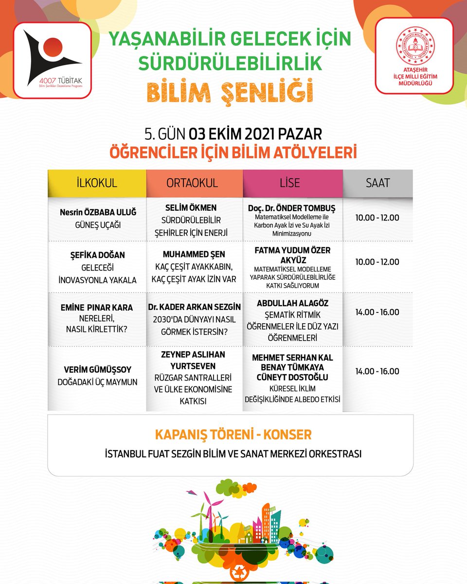 #Tübitak4007 Yaşanabilir Gelecek İçin Sürdürülebilirlik Bilim Şenliği 03.10.2021 programımız. Öğrencilerimizi, öğretmenlerimizi ve saat 16:00-18:00 arası bilime ilgi duyan herkesi bekliyoruz.
<a href="/memleventyazici/">Levent Yazıcı</a> @ismail_gunday 
<a href="/ist_arge/">İSTANBUL MEM AR-GE</a> <a href="/NaciCENGZ1/">Naci CENGİZ</a> <a href="/istanbulbilsem1/">İstanbul Fuat Sezgin BİLSEM</a> <a href="/ygisbilimsenlgi/">SÜRDÜRÜLEBİLİRLİK 2</a>
