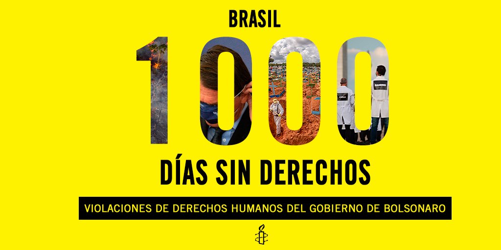 #Brasil llega a los 1000 días de gobierno #Bolsonaro,vive una crisis política,ambiental y de #DerechosHumanos agravada por la COVID19 que ha afectado especialmente a los pueblos indígenas, la población negra y las personas más pobres. Solidaridad a defensoras DDHH <a href="/anistiabrasil/">Anistia Internacional Brasil</a>!