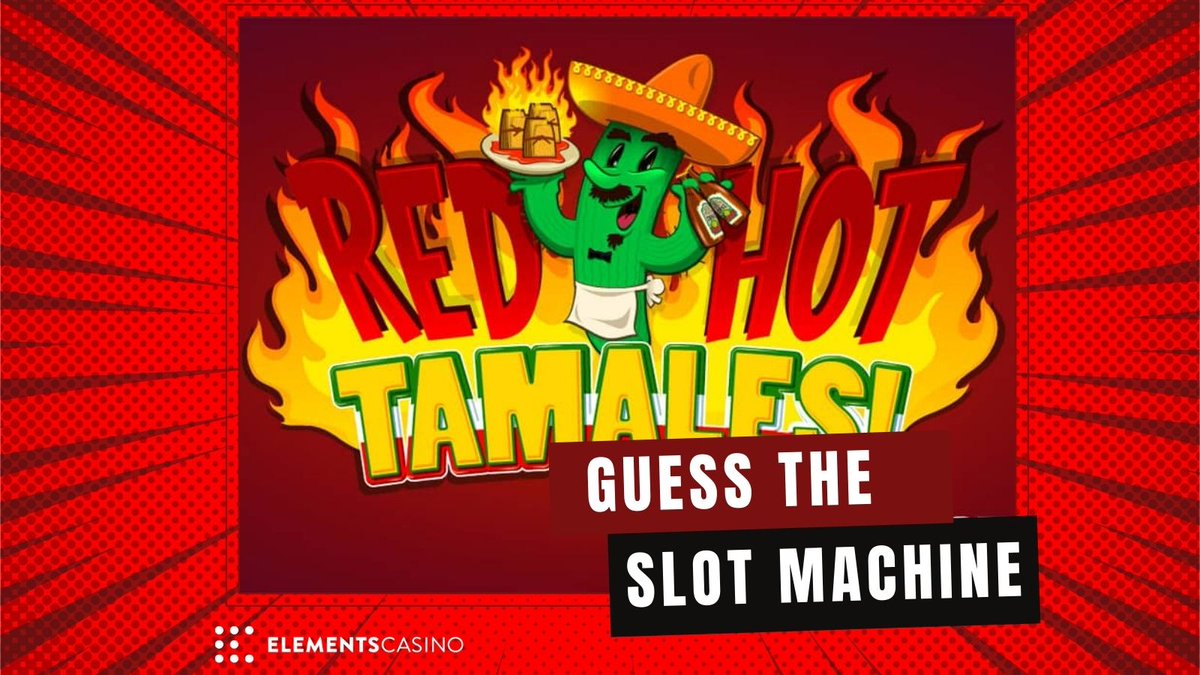 Did you Guess the Slot Machine???

🔥🥵 RED HOT TAMALES🥵🔥

Thanks to all who guessed!