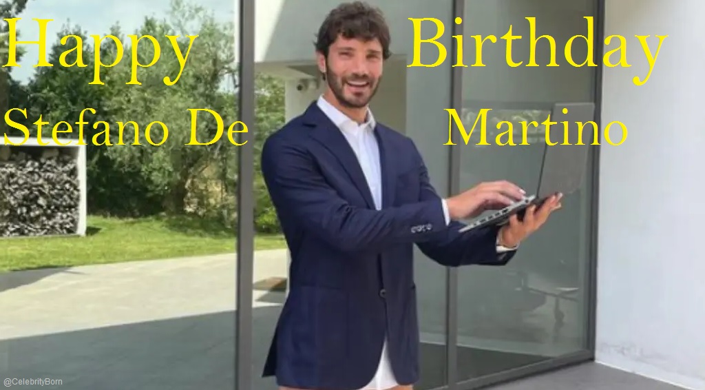 Happy Birthday to Stefano De Martino (Dancer) 