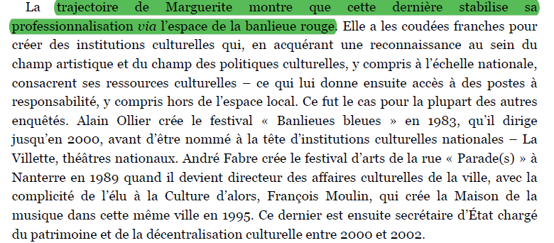 Et elle n’est pas la seule à connaître ce genre d’ascension professionnelle grâce à ce tremplin que constitue l’intégration dans le champ des politiques culturelles en banlieue communiste.