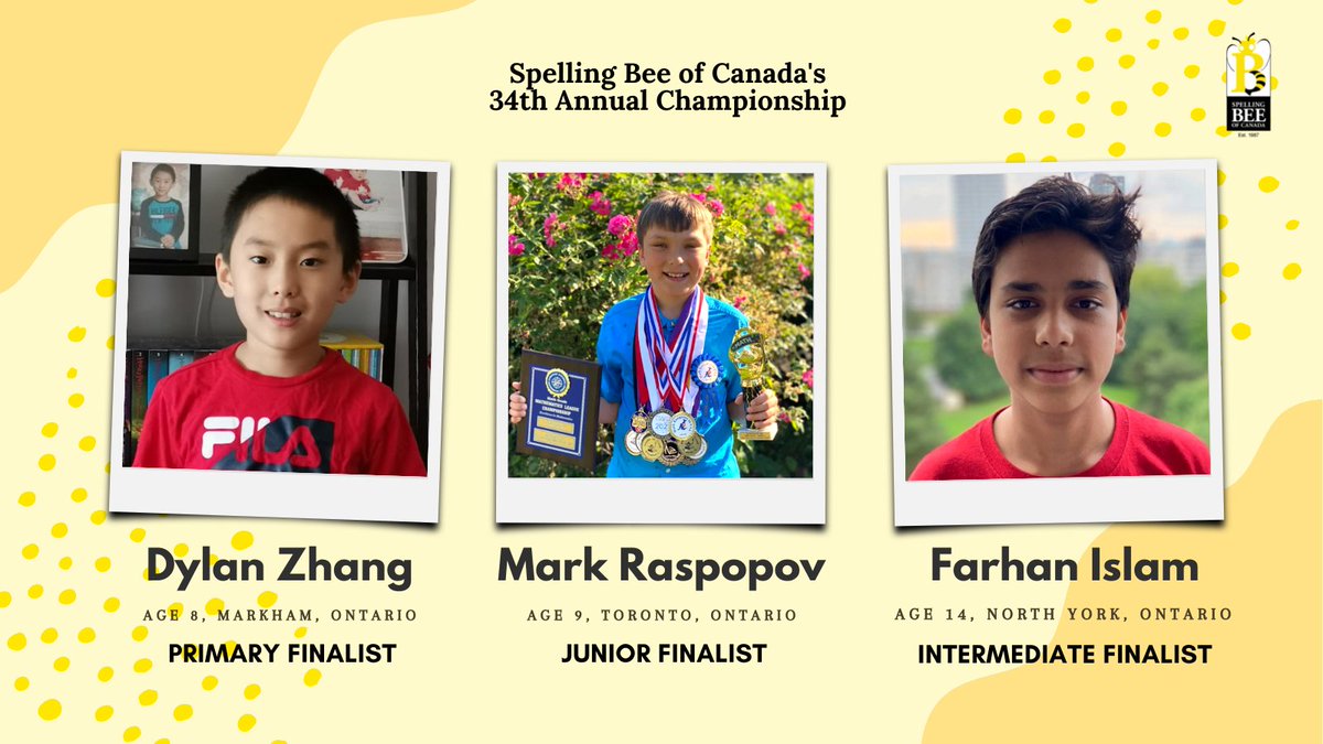 SpellingBeeofCa's tweet photo. Meet the Championship Finalists representing the Toronto Area in Central Ontario, and will be competing on Sunday, October 3rd at 12 PM EDT! 🐝🌟 #SBOC2021 https://t.co/n3r1xN4LrA