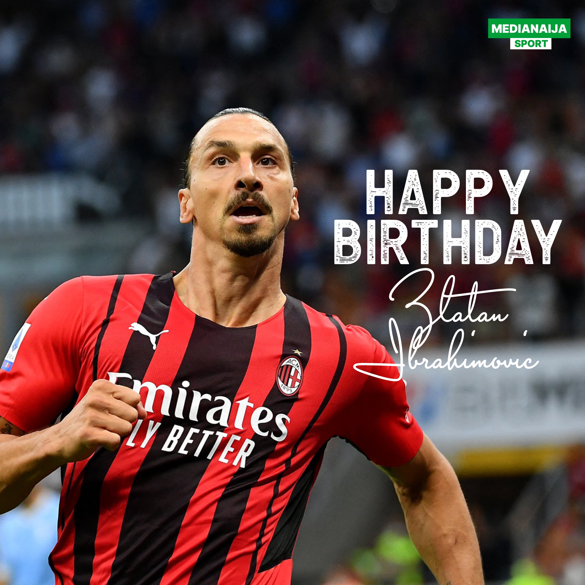Happy Birthday ZLATAN IBRAHIMOVIC! 