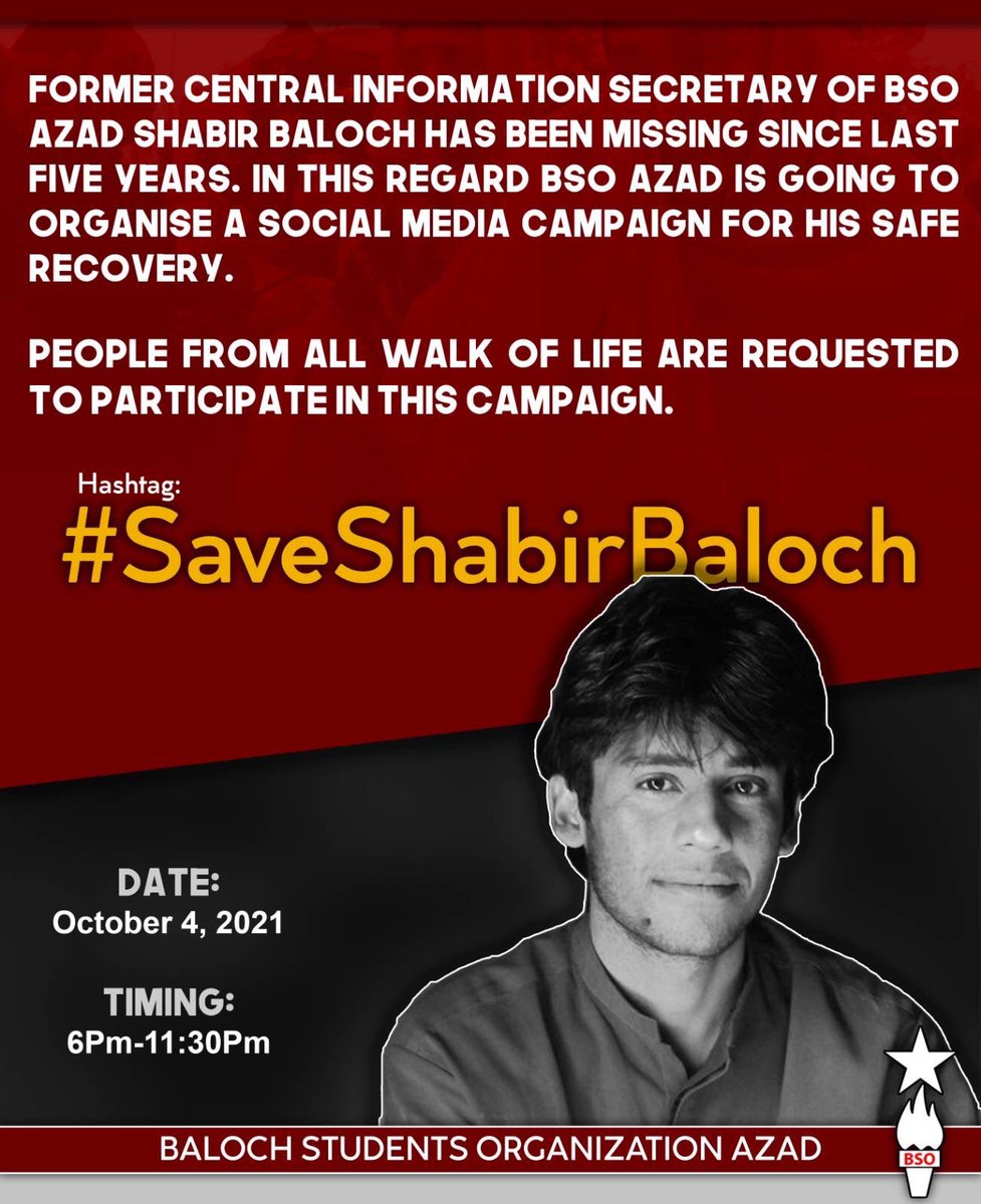 naveed8656's tweet photo. Former Central Information Secretary Of BSO Azad Shabir Baloch has been missing since last 5 years. In this regard we r going to organise a campaign.People 4m all walk of life r requested to participate in campaign.
#SaveShabirBaloch
Date:- October 4, 2021
Timing:- 6Pm-11:30Pm https://t.co/VBsNMll1dx