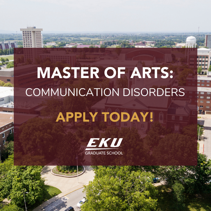 EKUGradSchool's tweet photo. The Master of Arts in Communication Disorders application is now open. Apply today! Deadline is February 15th. https://t.co/exVxoPahqx