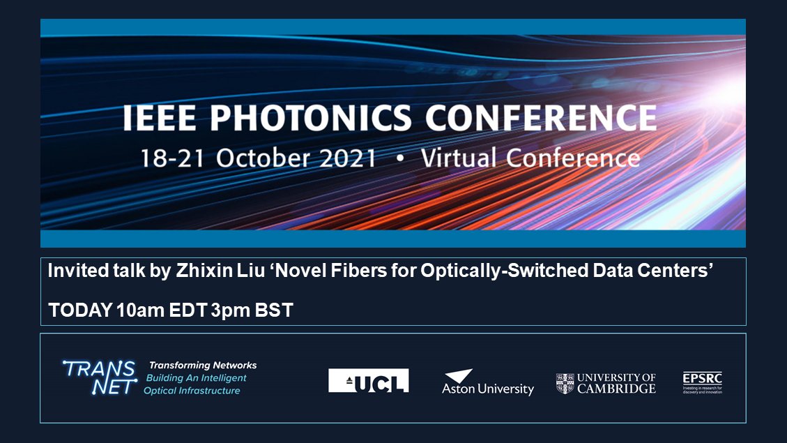 transnet_pgm's tweet photo. #TransnetPgm investigator Zhixin Liu @bigstarlzx @ucleeenews is speaking at @IEEEPhotonics #IPC2021 shortly as part of the Optical Fibre Devices session #datacentre #fibreoptics
📅 Monday 18 October TODAY
⏲️ 10am EDT 3pm BST https://t.co/RrACklVK5N
