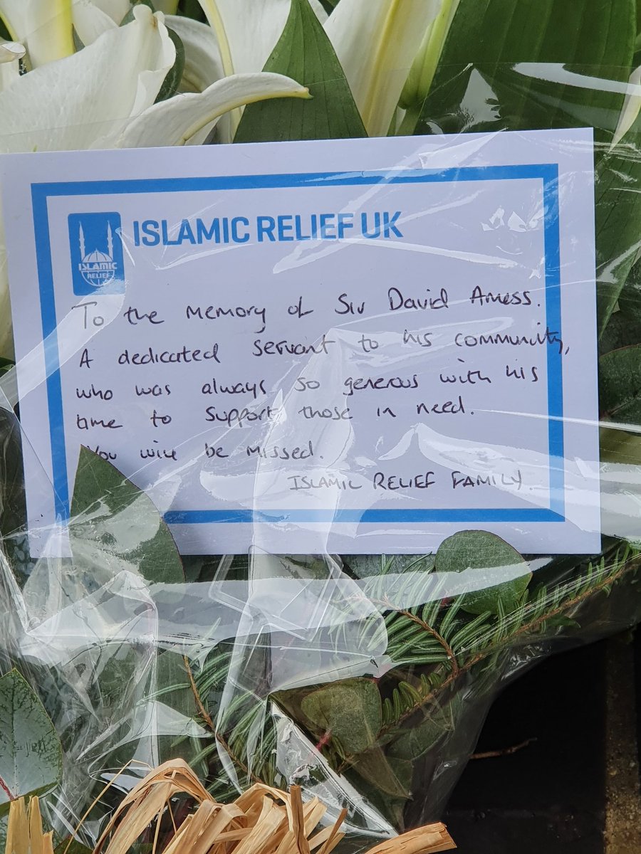 Paying our respects to Sir #DavidAmessMP, on behalf of the @IslamicReliefUK family 😔