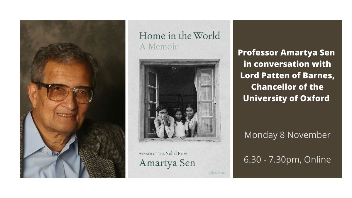 .<a href="/AmartyaSen_Econ/">Amartya Sen</a> will discuss his latest book 'Home in the World' at the online event "Professor Amartya Sen in conversation with Lord Patten of Barnes, Chancellor of the <a href="/UniofOxford/">University of Oxford</a>"
📆Monday 8 November
⏰ 6.30 - 7.30pm
💻 Online

Register by 5 Nov: bit.ly/Sen-2021