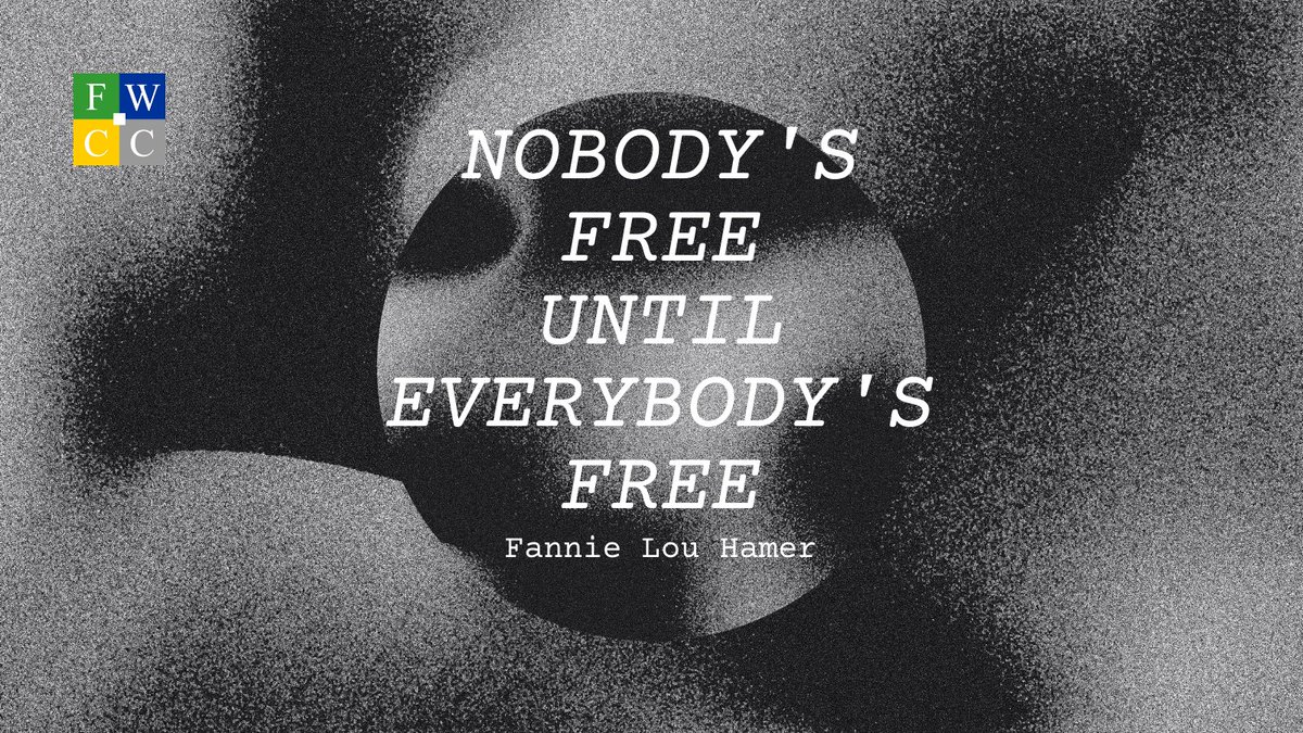 FWCC_EMES's tweet image. Nobody&apos;s free until everybody&apos;s free - Fannie Lou Hamer - #IASD2021 #whenwillitstop 18 October - Anti Slavery Day