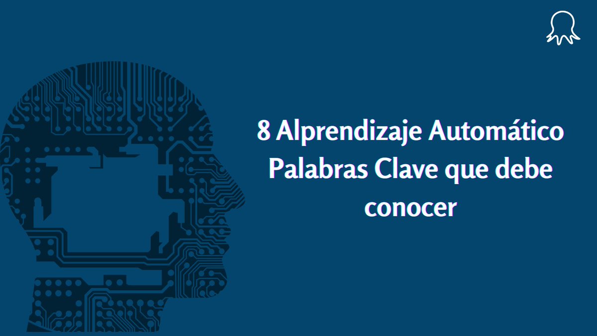 Octoparsehola's tweet photo. En este artículo he incluido los 8 términos clave que debe conocer más directamente relacionados con el aprendizaje automático.🧐https://t.co/PCYHVvuMMC
#AI 
#NLP 
#MachineLearning 
#AlprendizajeAutomático
#webscraping https://t.co/9SizXh5NKa
