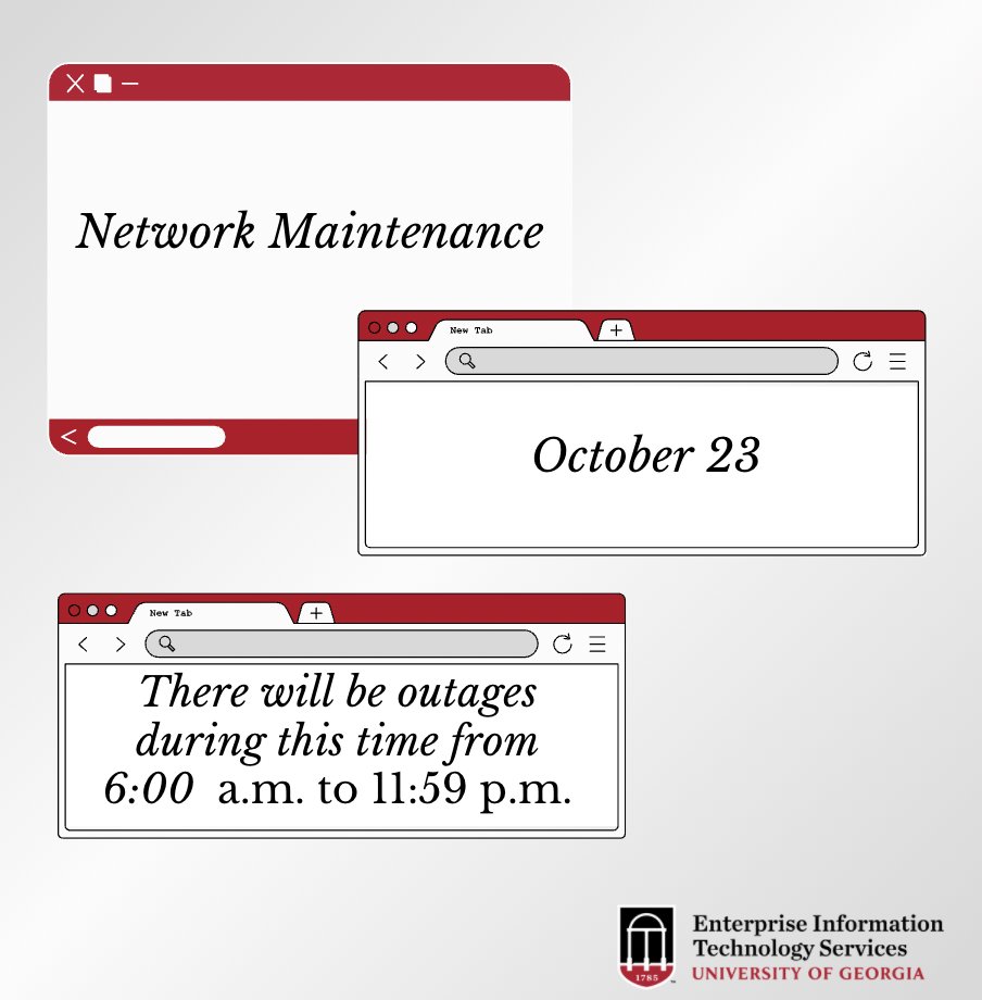 EITS will conduct network maintenance on Saturday, 10/23/2021 from 6 AM – midnight. This work will result in complete outages of campus Internet access and information systems. Please plan accordingly. status.uga.edu/#/incidents/17…