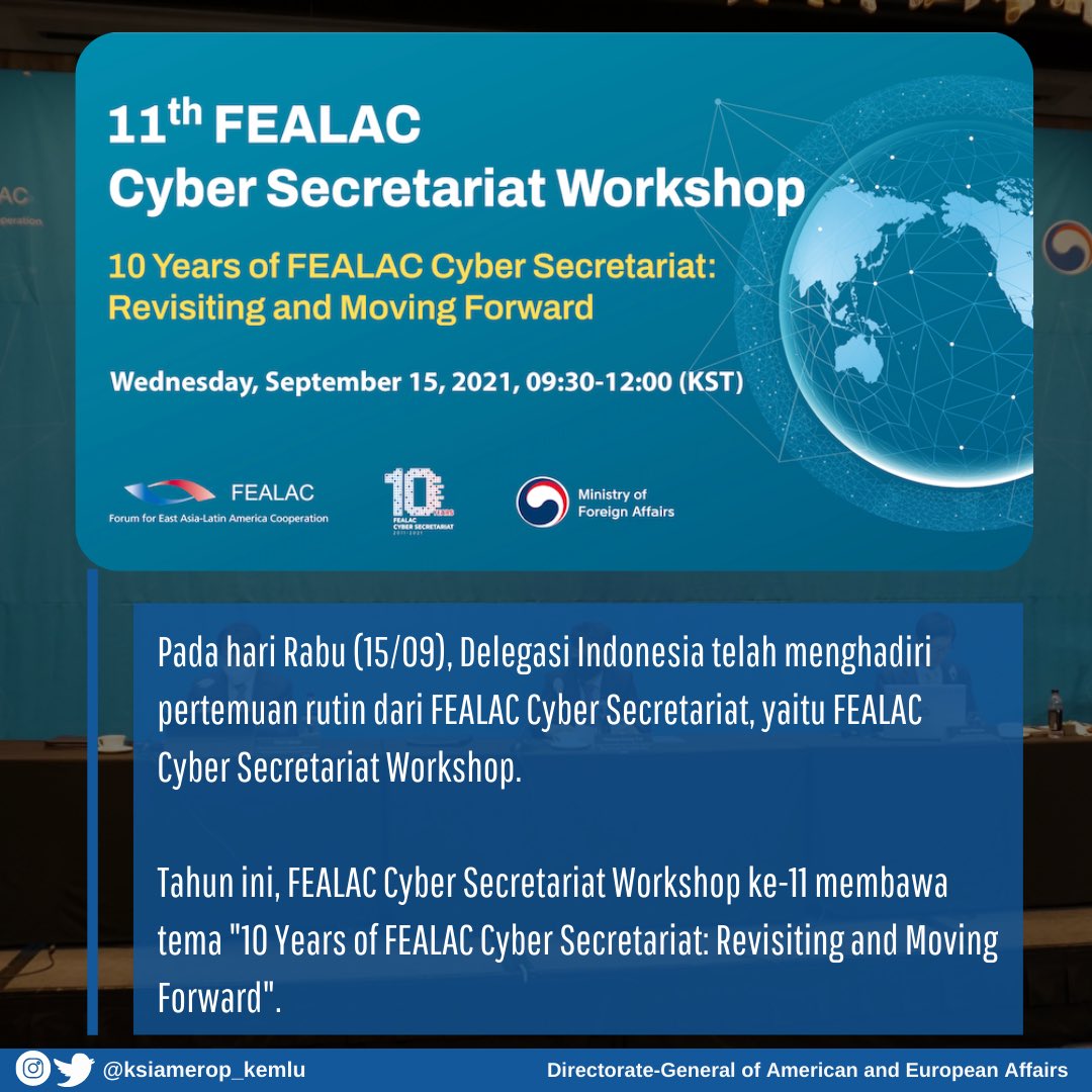 #SahabatKemlu dan #TemanAmerop, bulan lalu (15/9) Indonesia baru saja berpartisipasi pada pertemuan FEALAC Cyber Secretariat Workshop ke-11.
