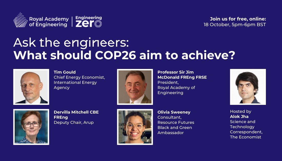 Ask the engineers: What should COP26 aim to achieve? With headshots of Tim Gould, Jim McDonald, Dervilla Mitchell, Olivia Sweeney, and Alok Jha.