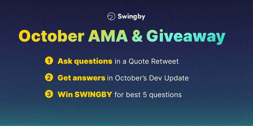 In October’s Dev Update, we’ll be doing an AMA! ✨

Ask your questions in a Quote Retweet &amp; we’ll answer them in our Dev Update article 

We’ll give away 1000 $SWINGBY to 5 insightful or fun questions, so ask away &amp; win! 💰💡