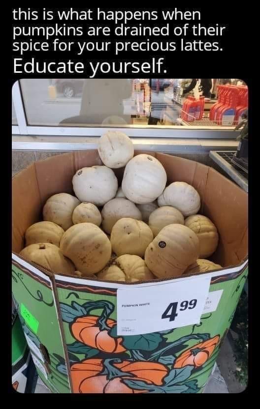 🤣🎃☕️

When I saw this on my timeline I immediately thought of you <a href="/sylvainreynard/">Sylvain Reynard</a> 

Your love for coffee and your dislike for pumpkins 🤣
#coffee #pumpkinspice