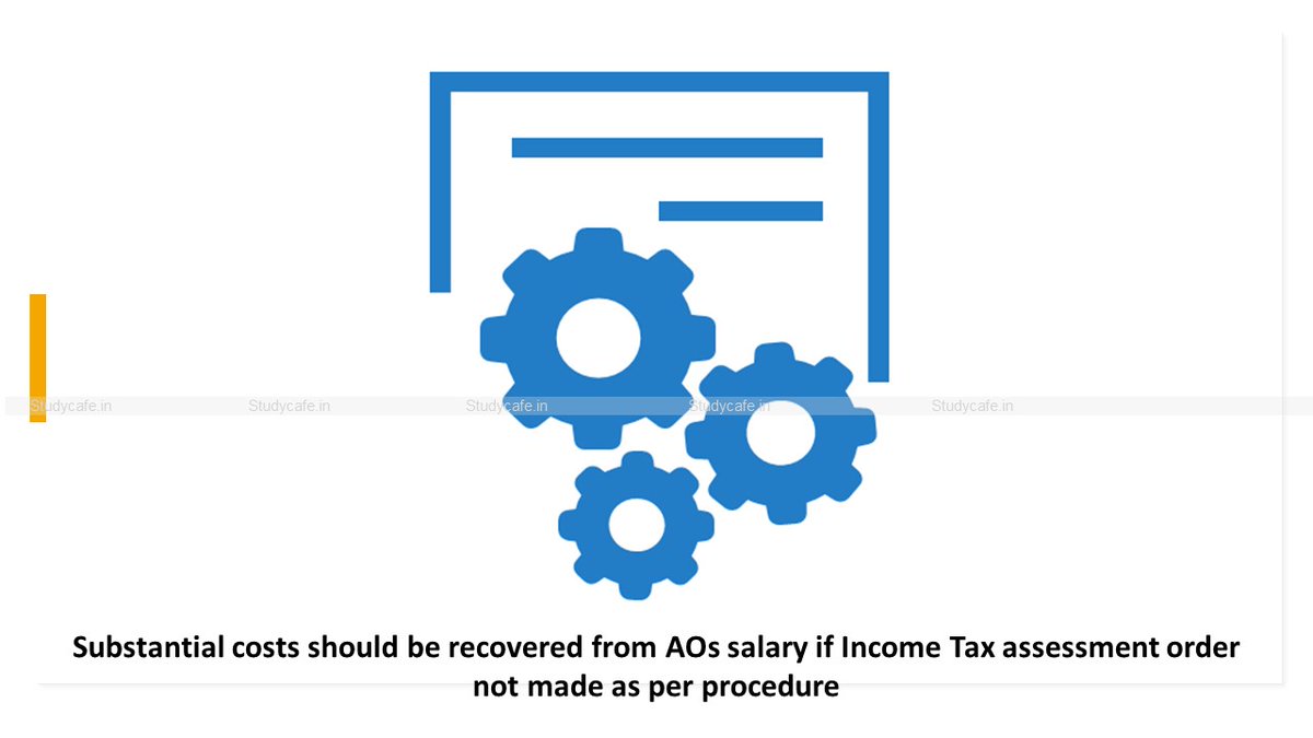 studycafe_in's tweet image. Substantial costs should be recovered from AOs salary if Income Tax assessment order not made as per procedure dlvr.it/S9ny90 #INCOMETAX #BombayHighCourt #FORM3CD #IncomeTax Twitter @castudycafe