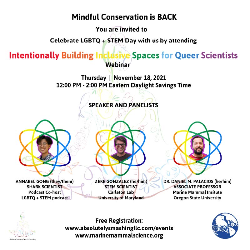 MINDFUL CONSERVATION IS BACK!!

Save the Date! #LGBTQ+ #STEM Day Nov 18, 2021 Event

#lgbtqcommunity #LGBTQSTEM #lgbtqpride #lgbtqscientist #mindfulconservation #mindfulness #mindfulpractice #ScienceTwitter #STEM #scientists #ScienceTwitter #scientists #stempride #mindful #DEI