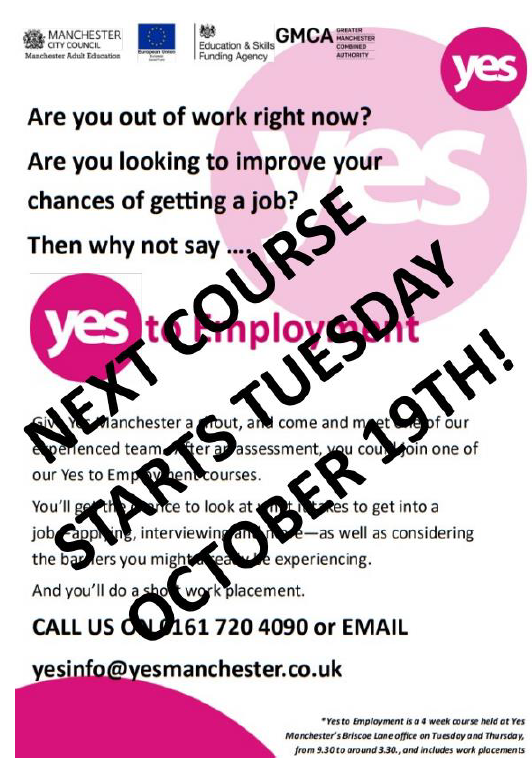 Last chance to sign up to the next edition of our new employability course @ Yes in Newton Heath! Call the yes team today on 0161 720 4090 or email yesinfo@yesmanchester.co.uk to book your place!