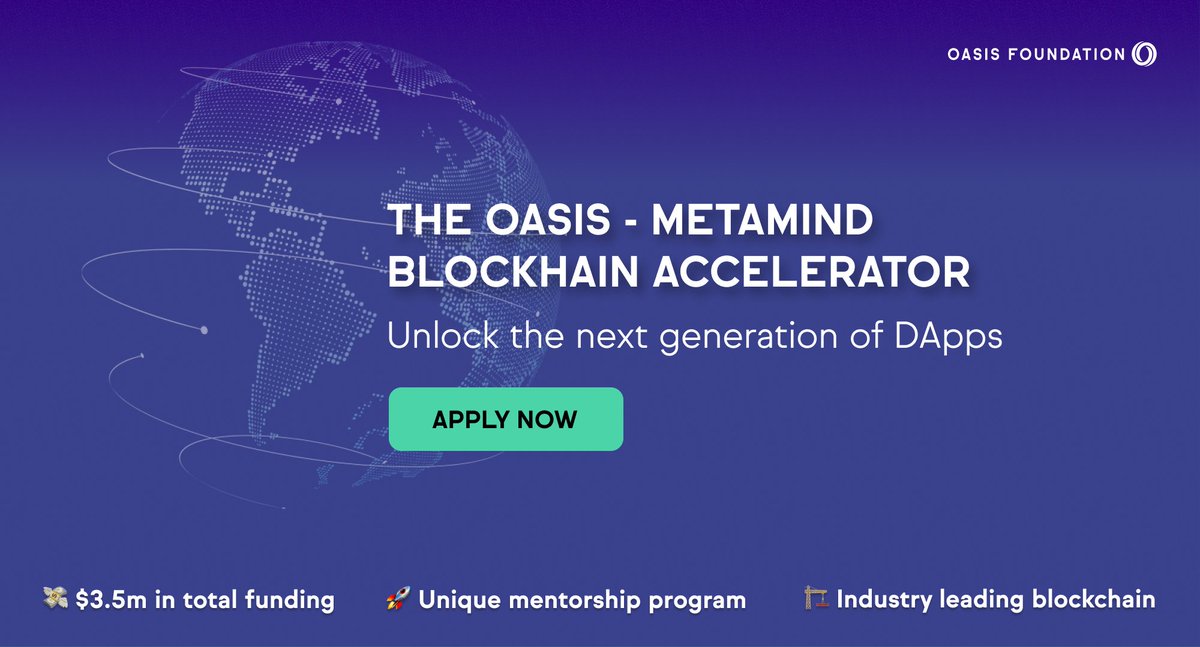 OasisProtocol's tweet image. 🚨 Now accepting applications! 

📣 Announcing the Oasis-@MetaMindLabs Blockchain Accelerator!🚀

The first ever #OasisNetwork #Blockchain #Accelerator program for developers looking to get their share of $3.5m in grants and follow on funds.

→ bit.ly/3BW1faq