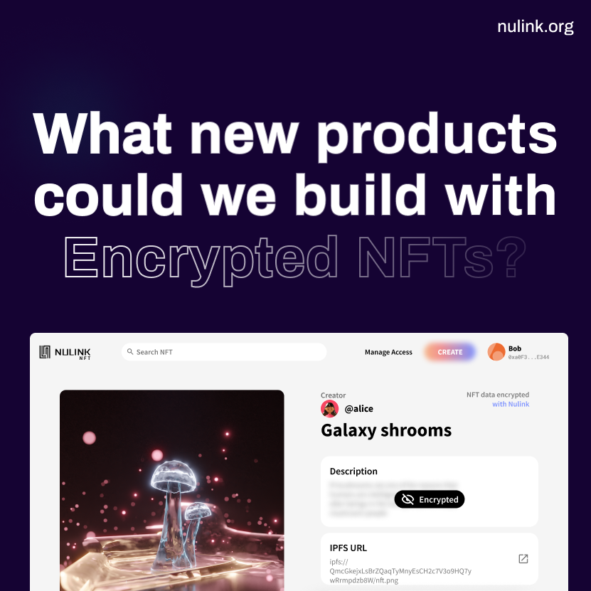 NuLink_'s tweet photo. What new products and services could emerge using #Nulink NFT encryption tech? 👀
$Nu $nulink #NFTencryption https://t.co/LkdhEUcMx5
