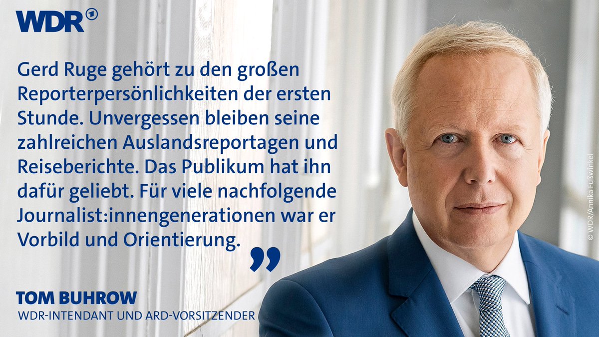 „Gerd Ruge gehört zu den großen Reporterpersönlichkeiten der ersten Stunde. Unvergessen bleiben seine zahlreichen Auslandsreportagen und Reiseberichte. Das Publikum hat ihn dafür geliebt. Für viele nachfolgende Journalist:innengenerationen war er Vorbild und Orientierung.“
Tom Buhrow
WDR-Intendant und ARD-Vorsitzender
